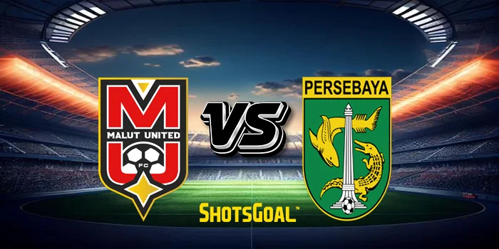 Prediksi Liga Indonesia : Malut United Vs Persebaya 16 Agustus 2024